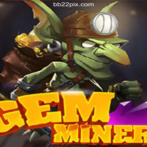 GemMiner: Dive Into Daily Excitement and Fun with BB22