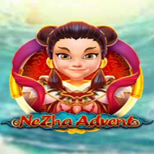 NeZhaAdvent: Dive into Excitement and Fun Daily with BB22
