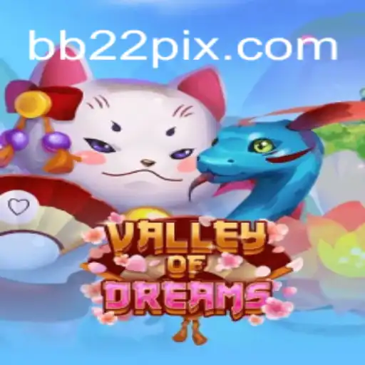 Valley of Dreams: Dive into the Enchantment of BB22