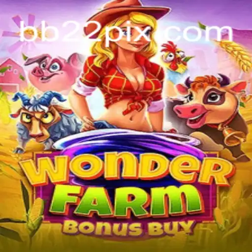 WonderFarmBonusBuy: An Exciting Dive into Daily Fun with BB22